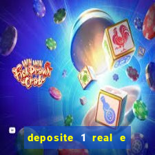 deposite 1 real e ganhe 10